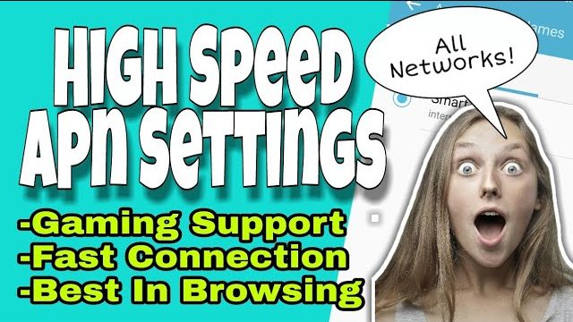 High Speed APN Settings | Gaming Support | Fast Connection | Best In Browsing To All Networks